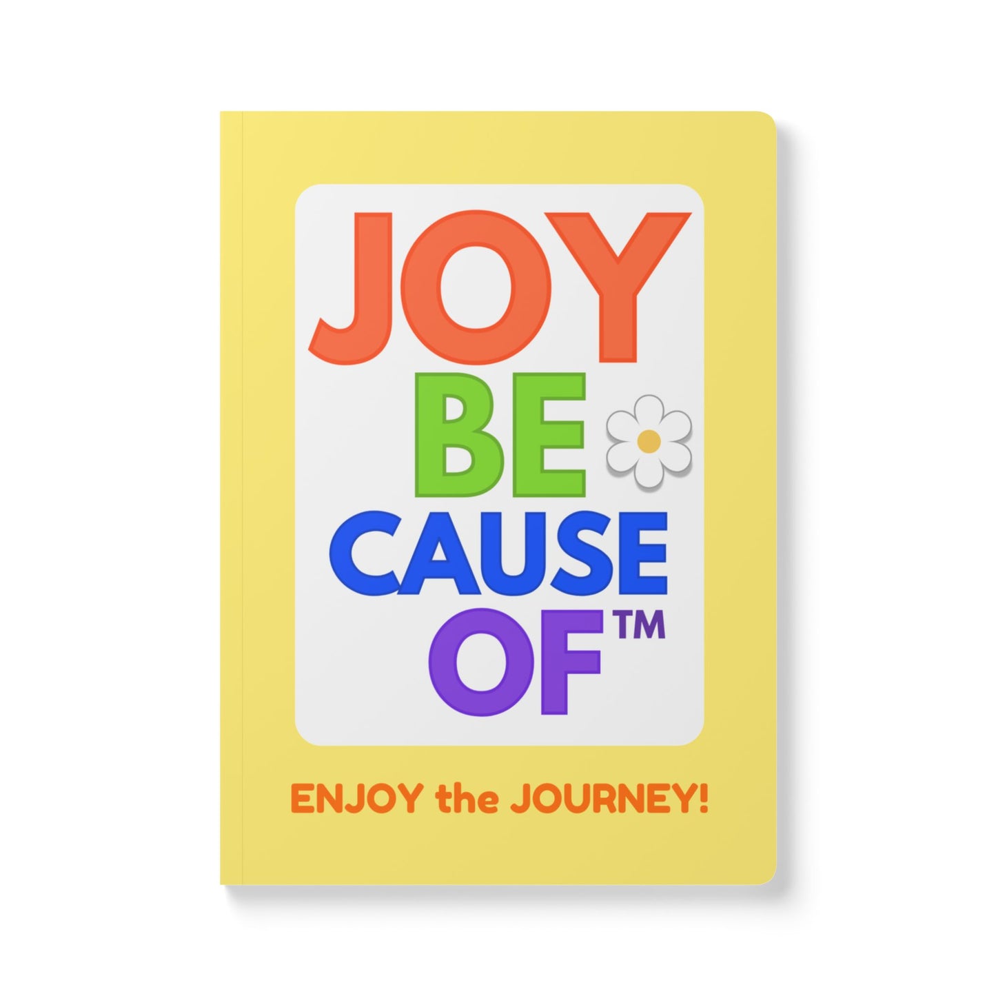 "Enjoy the Joyful Journey!" A Guidebook / Journal
