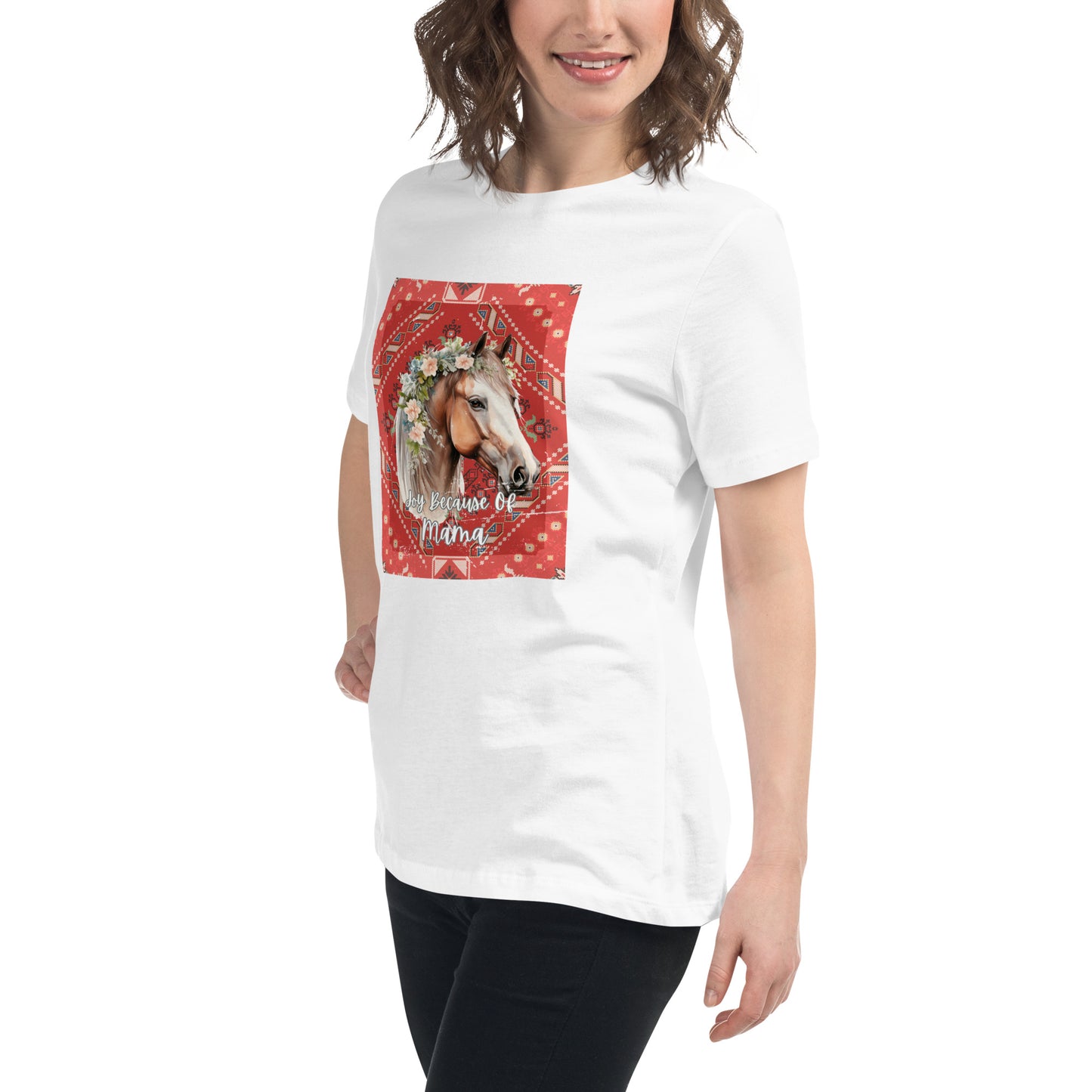 Joy Because Of Mama Horse, Custom T-Shirt