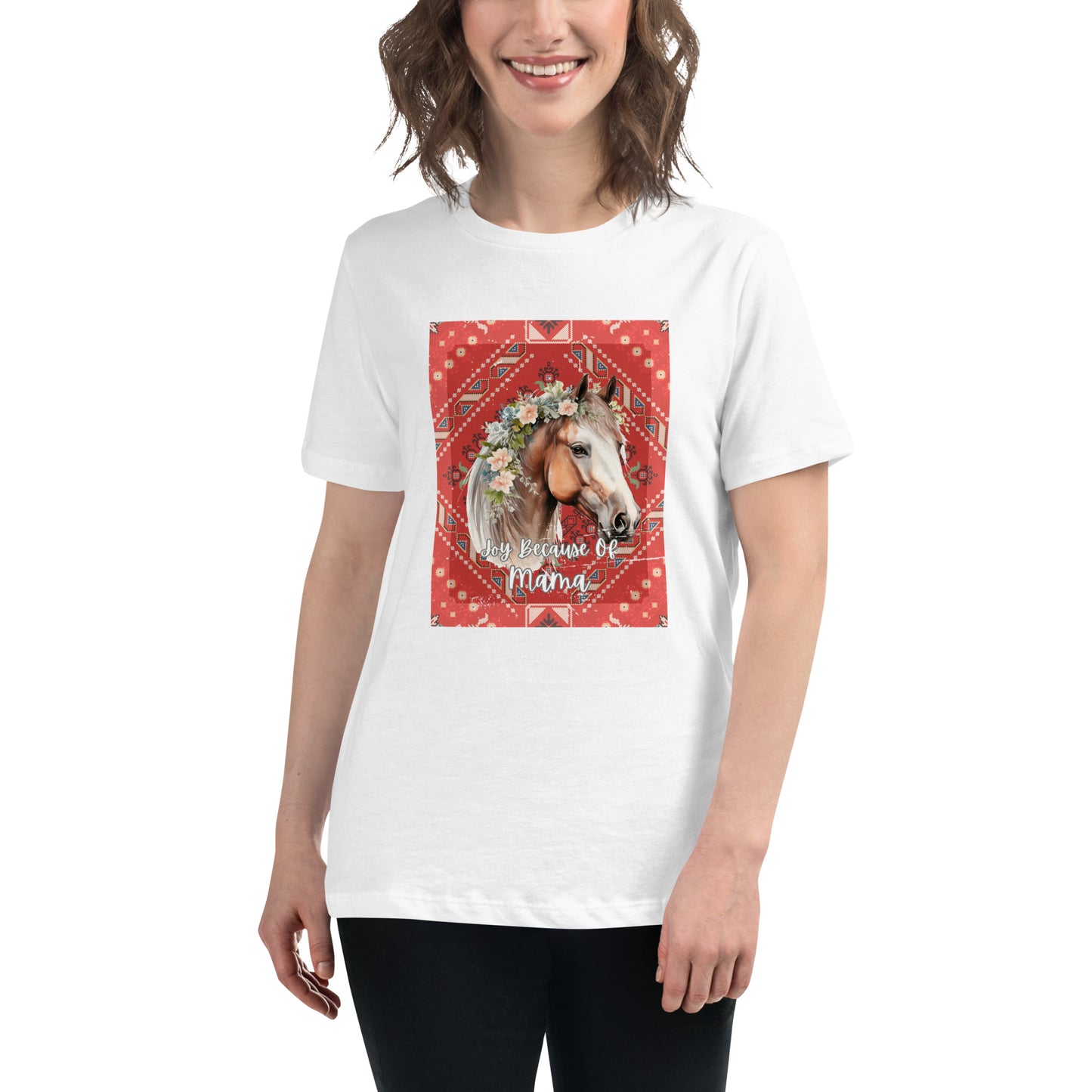 Joy Because Of Mama Horse, Custom T-Shirt