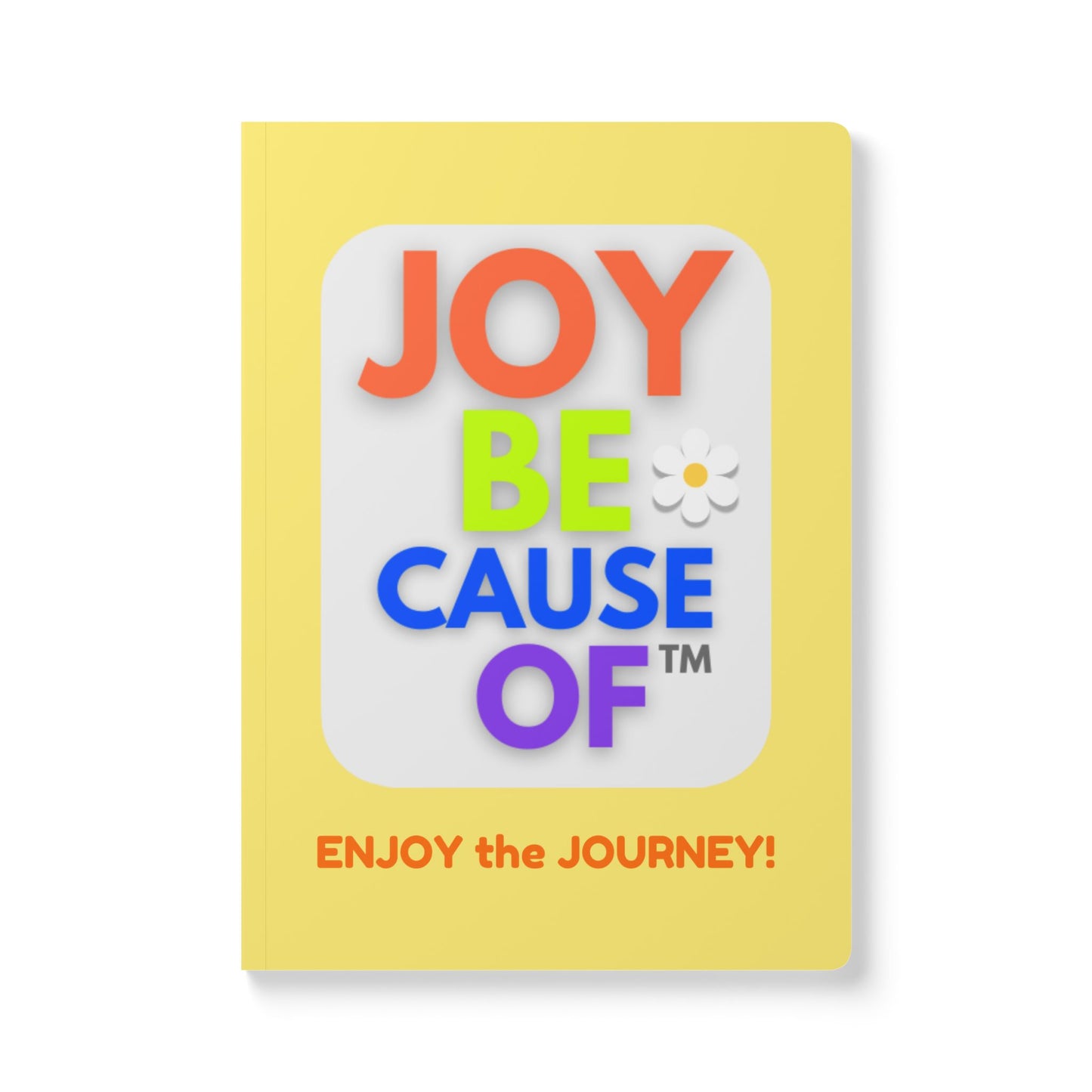 "Enjoy the Joyful Journey!"  A Guidebook / Journal