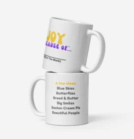 Coffee Mug for Daily Inspiration and Mindful Moments of Joy!