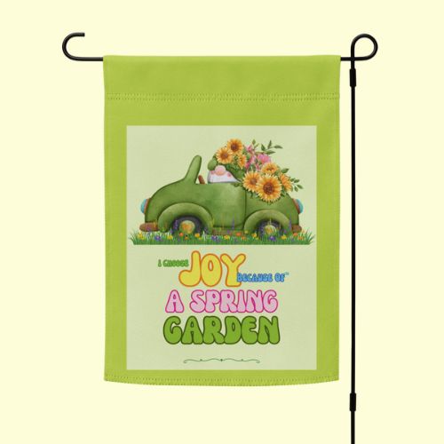 Garden Flag – Choose Joy & Celebrate the Beauty of Spring