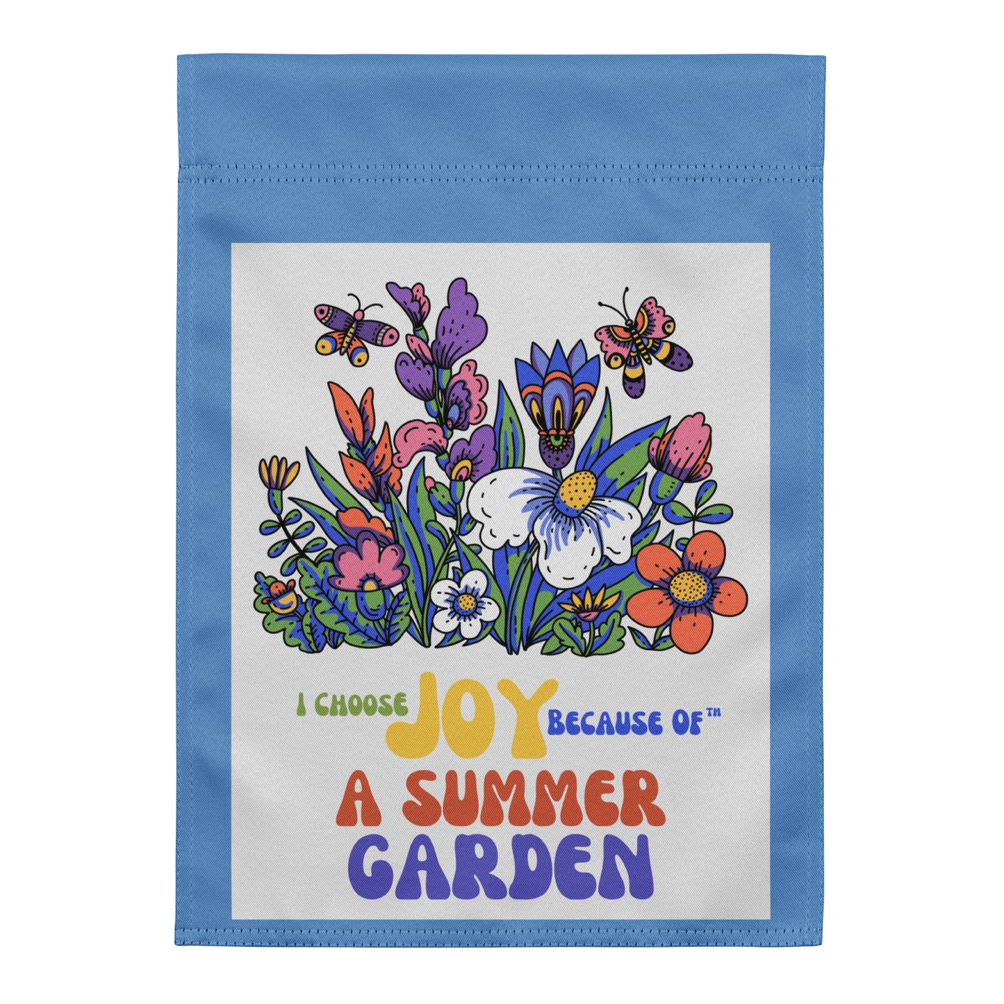 Garden Flag – Choose Joy & Sunshine to Your Summer Garden